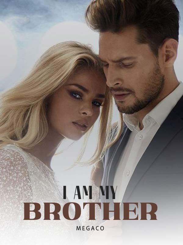 I AM MY BROTHER