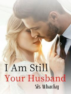 I Am Still Your Husband
