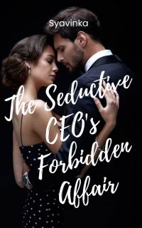The Seductive CEO's Forbidden Affair