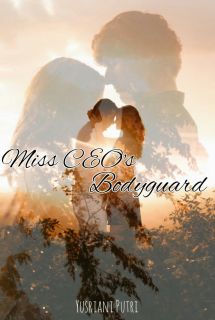 Miss CEO's Bodyguard