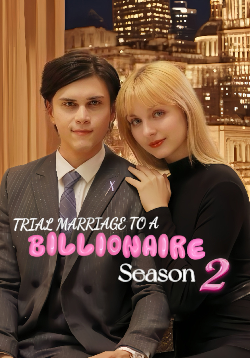 Trial Marriage To A Billionaire Season 2