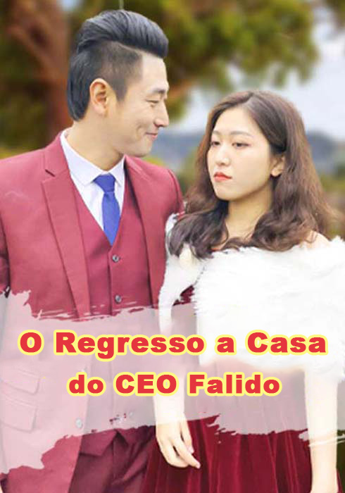 O Regresso a Casa do CEO Falido