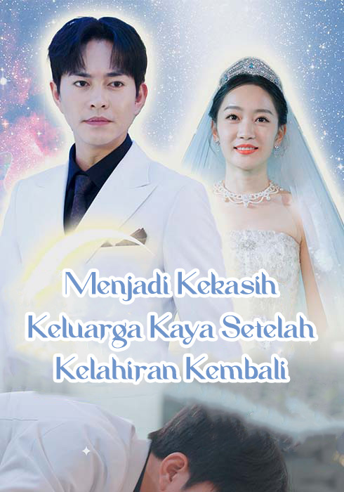 Menjadi Kekasih Keluarga Kaya Setelah Kelahiran Kembali