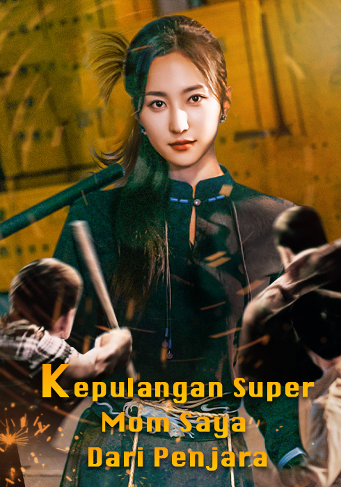 Kepulangan Super Mom Saya Dari Penjara