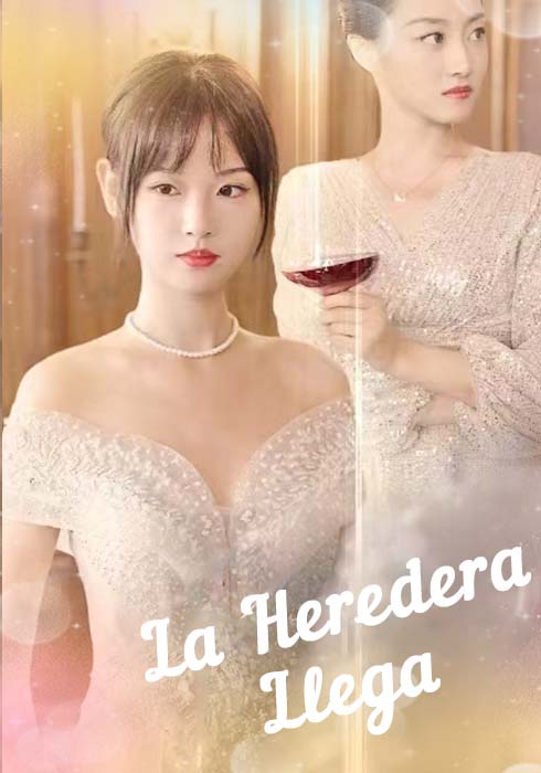 La Heredera Llega
