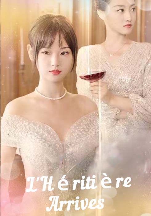 L'Héritière Arrive