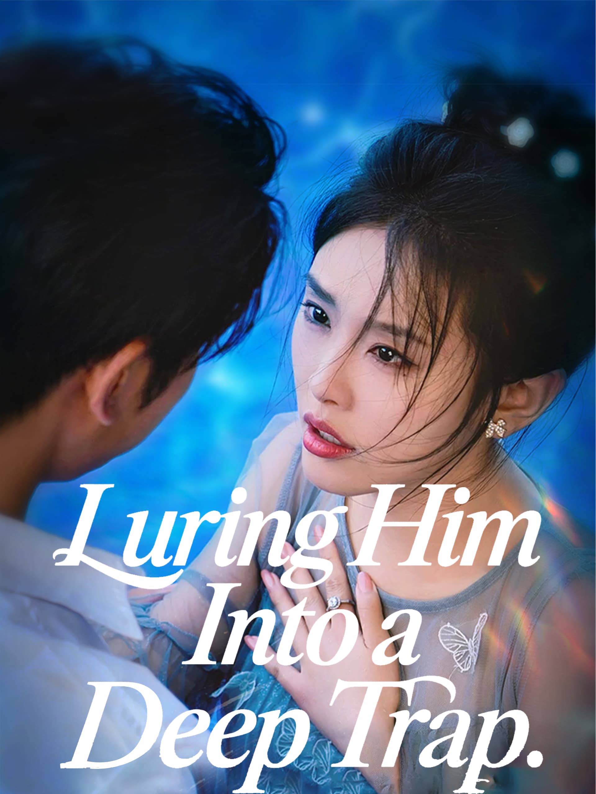 Luring Him Into a Deep Trap