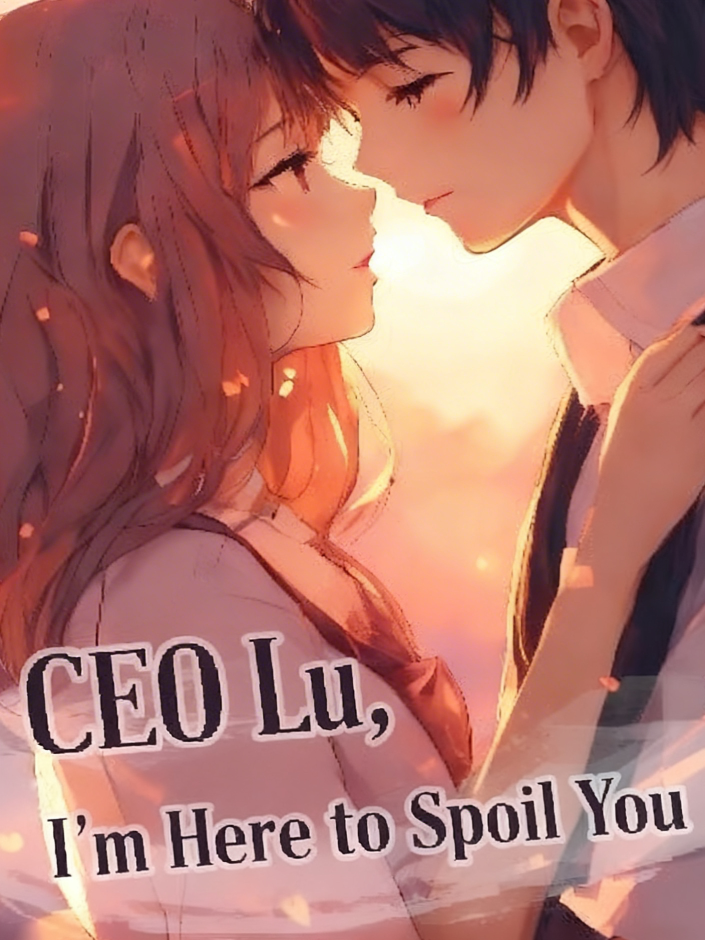 CEO Lu, I’m Here to Spoil You