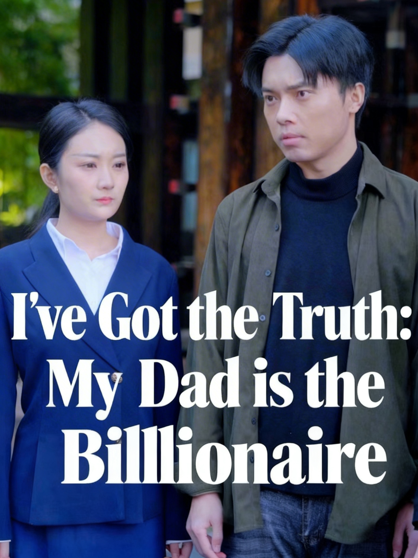 I’ve Got the Truth: My Dad is the Billionaire