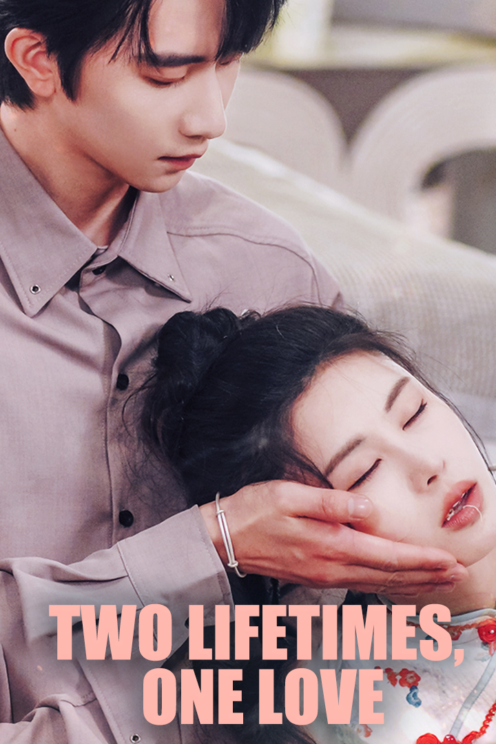 Two Lifetimes, One Love