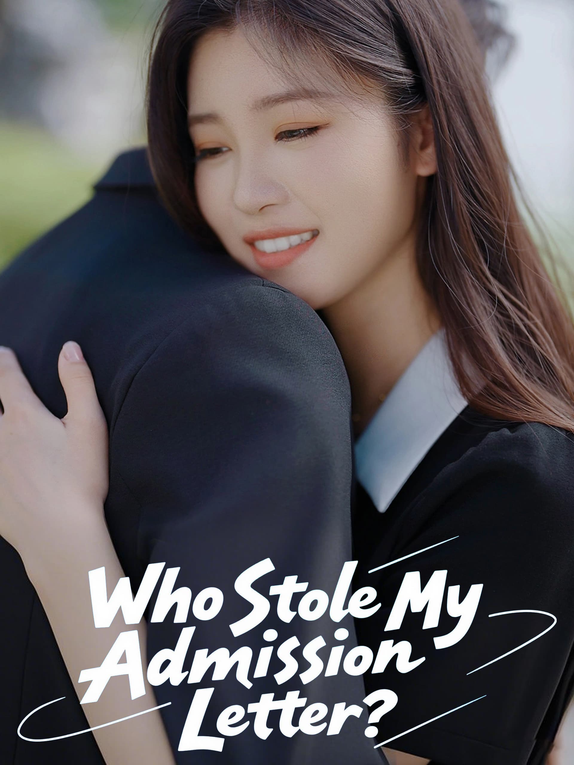 Who Stole My Admission Letter?