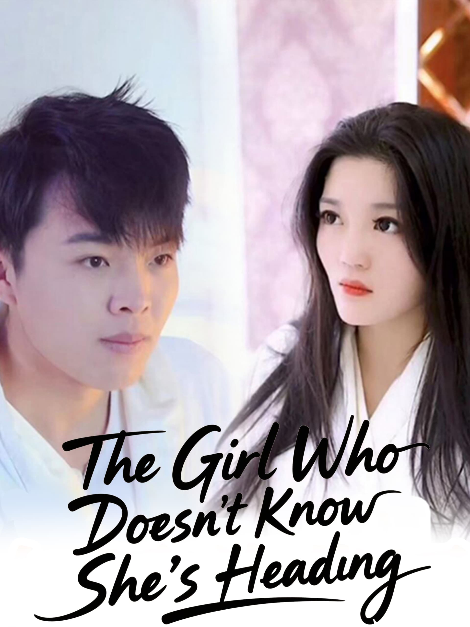 The Girl Who Doesn't Know She 's Heading